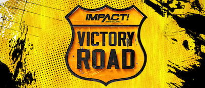IMPACT! Wrestling Victory Road 2022 airs live tonight!