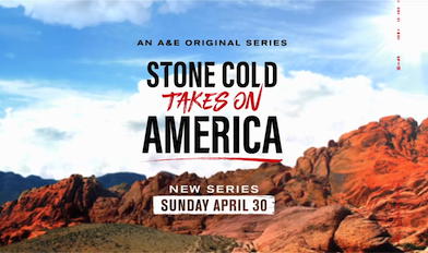 A&E Expands WWE Programming with "Stone Cold Takes On America"!  (Photo Credit: A+E Networks)