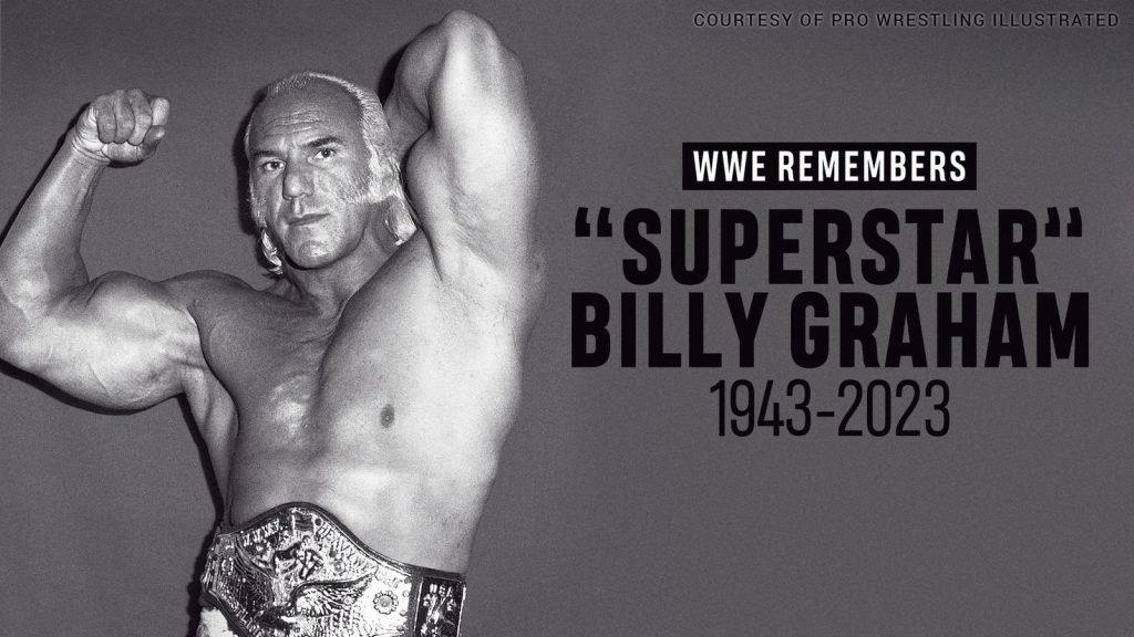 WWE Remembers WWE Hall of Famer: "Superstar" Billy Graham, 1943 to 2023.  (Photo Credit: WWE)
