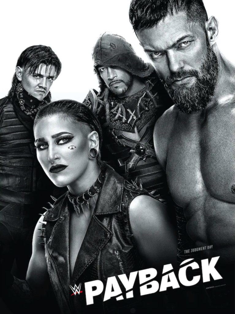 The official "WWE Payback 2023" poster featuring The Judgment Day's Finn Bálor, "Señor Money in the Bank" Damian Priest, Women's World Champion: "The Eradicator" Rhea Ripley and NXT North American Champion: "Dirty" Dominik Mysterio.  (Photo Credit: WWE)