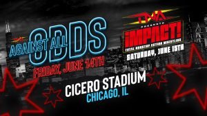 TNA Wrestling returns to Chicago with "TNA Against All Odds" and a "TNA iMPACT!" TV taping on June 14 and 15, 2024. (Photo Credit: TNA Wrestling)