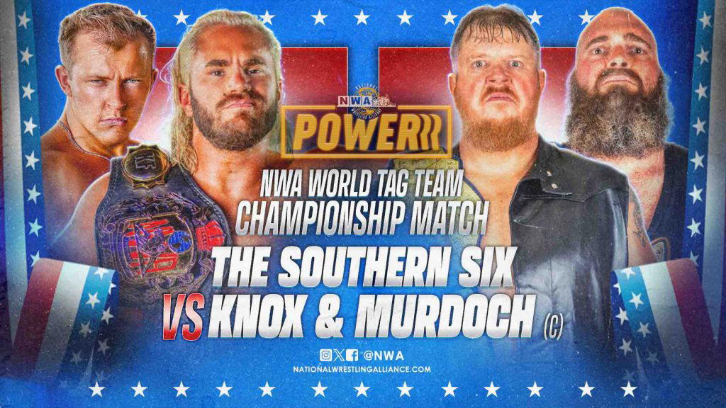 The NWA World Tag Team Championship is on the line when The Southern Six challenge Knox & Murdoch tonight on NWA Powerrr exclusively on www.X.com/NWA at 6:05 P.M. Eastern. (Photo Credit: Hiban Huerta)