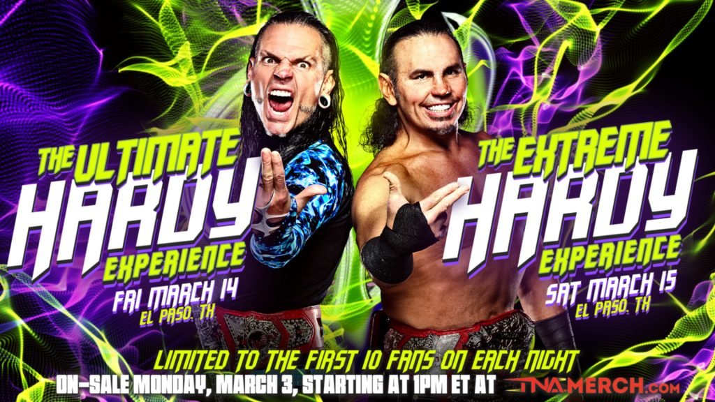 TNA Wrestling Announces The Ultimate Hardy Experience and The Extreme Hardy Experience.